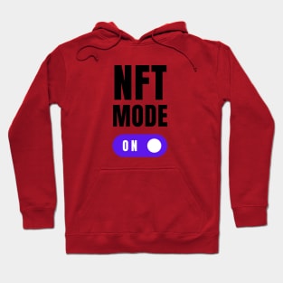 NFT Mode On - Digital Art Collecting Hoodie